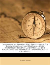 Oekonomische Beytrage Und Bemerkungen Zur Landwirthschaft