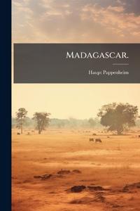 Madagascar.