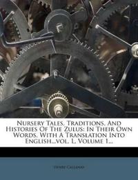 Nursery Tales, Traditions, And Histories Of The Zulus