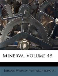 Minerva, Volume 48...