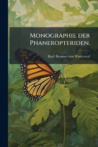 Monographie der Phaneropteriden.