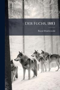 Der Fuchs, 1883