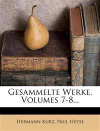 Gesammelte Werke, Volumes 7-8...