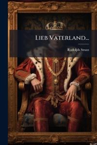Lieb Vaterland...