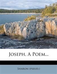 Joseph, A Poem