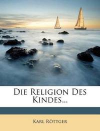 Die Religion Des Kindes...