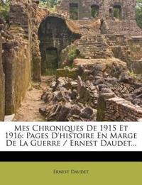 Mes Chroniques De 1915 Et 1916
