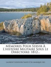 Mémoires Pour Servir À L'histoire Militaire Sous Le Directoire