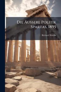 Die Äussere Politik Spartas, 1895