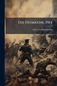 Die Heimkehr, 1914