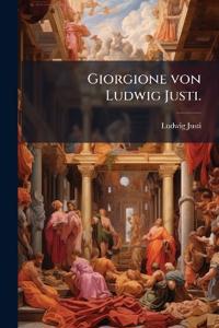 Giorgione von Ludwig Justi.