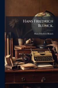 Hans Friedrich Blunck.