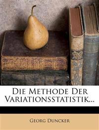 Die Methode der Variationsstatistik.