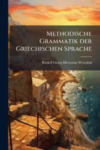 Methodische Grammatik der Griechischen Sprache