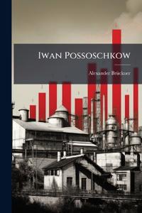 Iwan Possoschkow