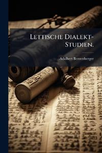 Lettische Dialekt-Studien.