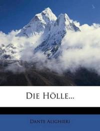 Die Hölle...