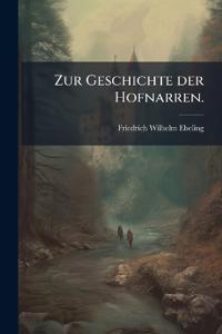 Zur Geschichte der Hofnarren.