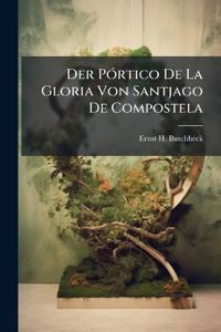 Der Pórtico De La Gloria Von Santjago De Compostela