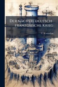 Der nächste deutsch-französische Krieg