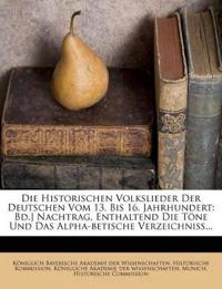 Die Historischen Volkslieder Der Deutschen Vom 13. Bis 16. Jahrhundert