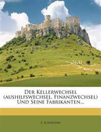 Der Kellerwechsel und seine Fabrikanten