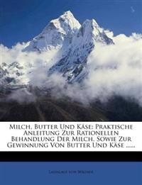 Milch, Butter Und Kase