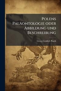 Polens Paläontologie oder Abbildung und Beschreibung