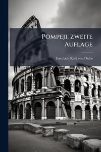 Pompeji, zweite Auflage