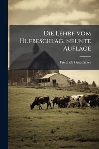 Die Lehre vom Hufbeschlag, neunte Auflage