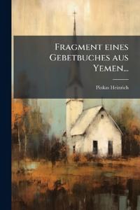 Fragment eines Gebetbuches aus Yemen...