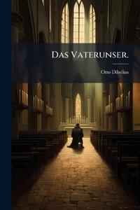 Das Vaterunser.