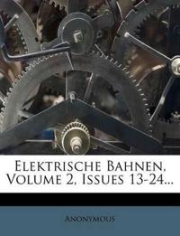 Elektrische Bahnen, Volume 2, Issues 13-24...