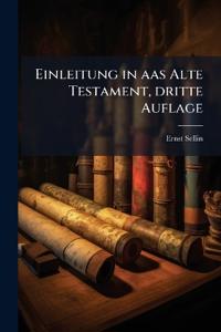 Einleitung in aas Alte Testament, dritte Auflage