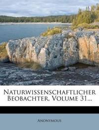 Naturwissenschaftlicher Beobachter, Volume 31...