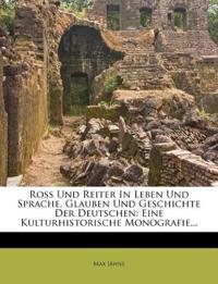 Ross und Reiter in Leben und Sprache, Glauben und Geschichte der Deutschen.