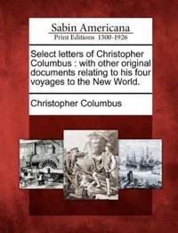 Select Letters of Christopher Columbus