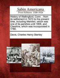 History of Wallingford, Conn.