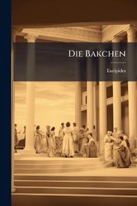 Die Bakchen
