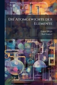Die Atomgewichte der Elemente