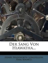 Der Sang Von Hiawatha...