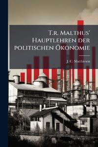 T.r. Malthus' Hauptlehren der politischen Ökonomie