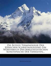 Die älteste Terminologie der jüdischen Schriftauslegung.