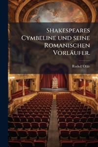 Shakespeares Cymbeline und seine Romanischen Vorläufer.