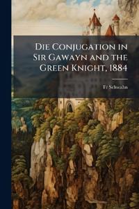 Die Conjugation in Sir Gawayn and the Green Knight, 1884