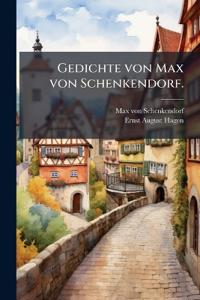 Gedichte von Max von Schenkendorf.