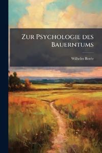 Zur Psychologie des Bauerntums