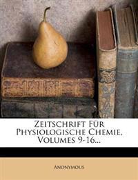 Zeitschrift Fur Physiologische Chemie, Volumes 9-16...