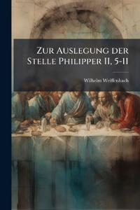 Zur Auslegung der Stelle Philipper II, 5-11
