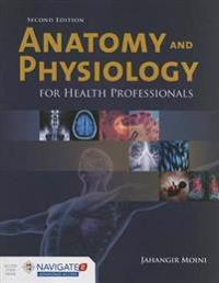 Anatomy And Physiology For Health Professionals